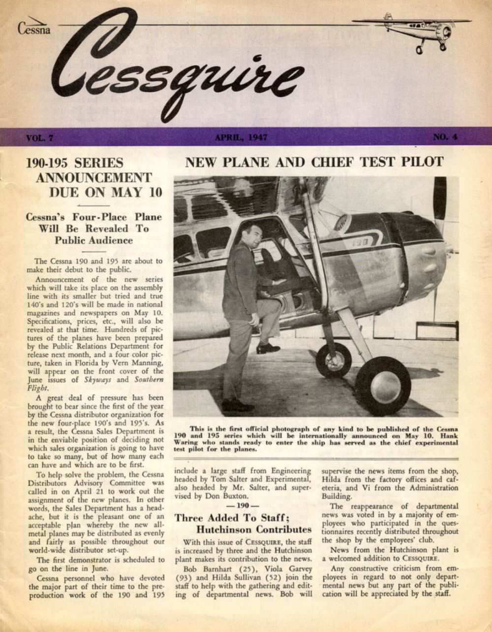 Článek ve firemním časopise Cessquire v dubnu 1947 informoval o veřejném oznámení série 190 – 195 v tisku. Na fotografii je Mort Brown, který byl v té době šéfem zkušebních pilotů