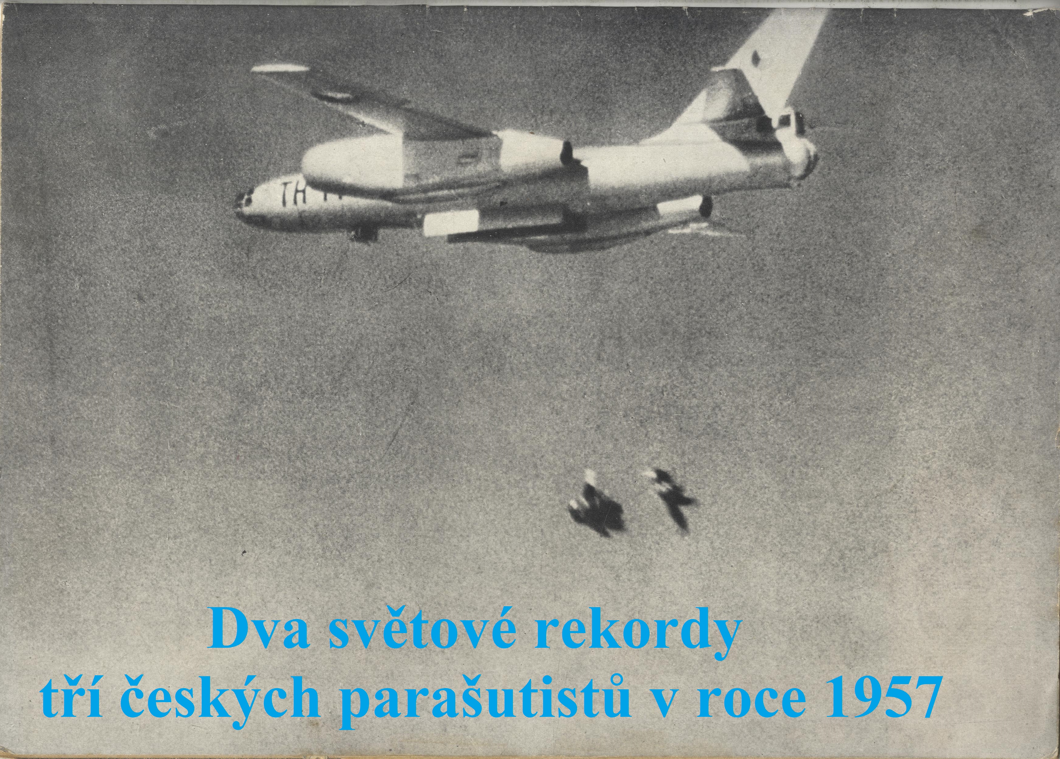 Okamžik výskoku tří čs. parašutistů ve výšce 12 kilometrů dne 21.3.1957