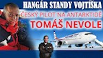 Přivezl první B737 MAX na Antarktidu. Kapitán T. Nevole hostem HSV