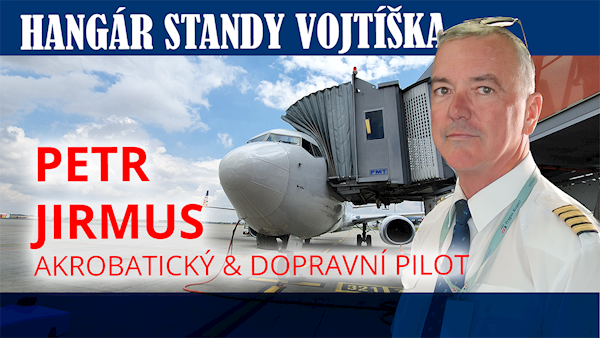 Letecký akrobat a dopravní pilot – Petr Jirmus