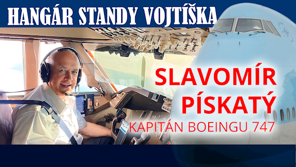 Jak se pilotuje Jumbo Jet? - Slavomír Pískatý - kapitán Boeingu 747